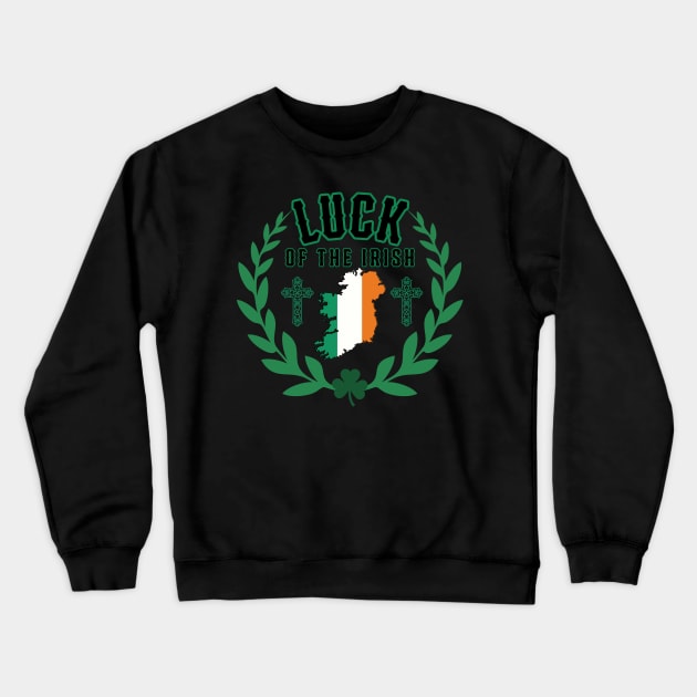 Luck Of The Irish Crewneck Sweatshirt by HUNTINGisLIFE